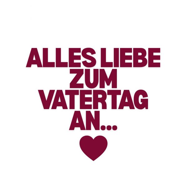 Wir wünsche allen Papas einen schönen Vatertag und ...